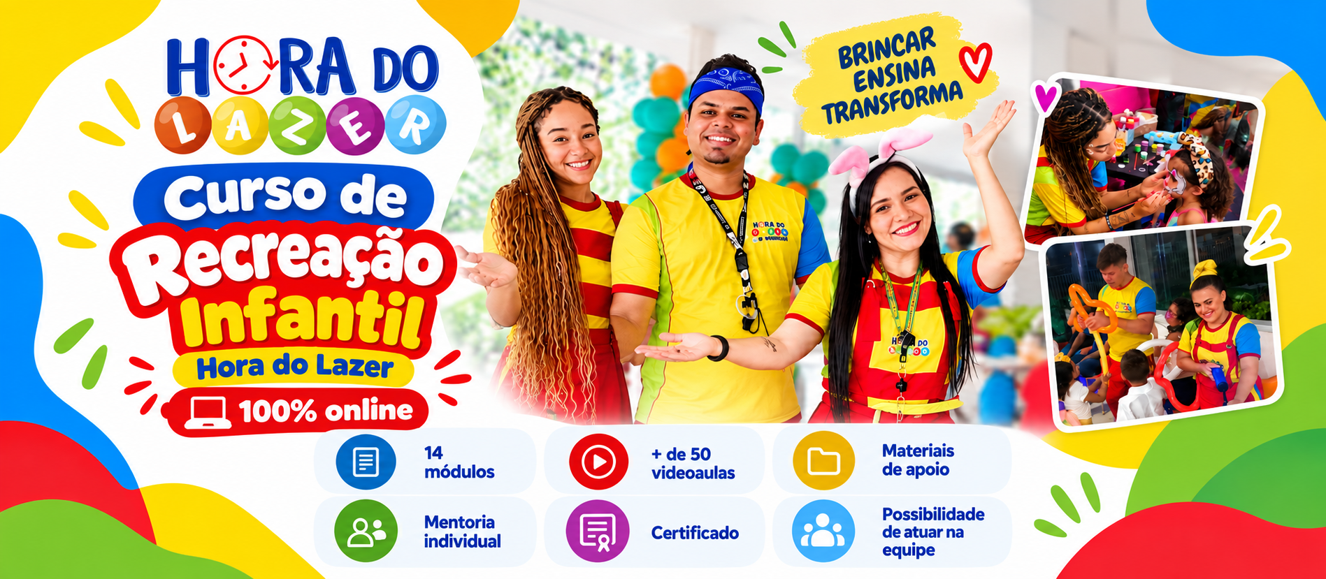 Curso de Recreação Infantil Online da Hora do Lazer, com 14 módulos, mais de 50 videoaulas, e certificado.